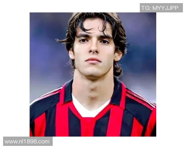 卡卡:从巴西足球天才到全球偶像的传奇人生与职业生涯回顾